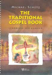 The traditional Gospel Book : für Klavier - Michael Schütz