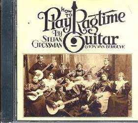 How to play Ragtime Guitar : CD - Stefan Grossman