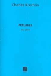 Preludes op.209 : pour piano - Charles Louis Eugene Koechlin