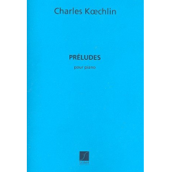 Preludes op.209 : pour piano - Charles Louis Eugene Koechlin