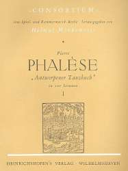 Antwerpener Tanzbuch Band 1 : - Pierre Phalese