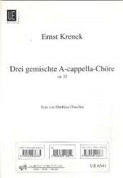 3 gemischte a cappella-Chöre op.22 : - Ernst Krenek