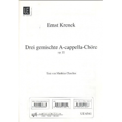 3 gemischte a cappella-Chöre op.22 : - Ernst Krenek