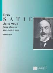 Je te veux : Valse pour piano - Erik Satie