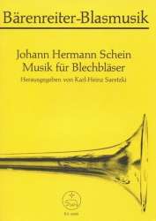 MUSIK FUER BLECHBLAESER : - Johann Hermann Schein