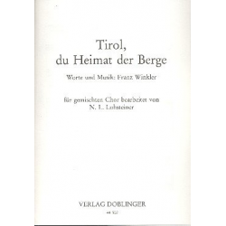 Tirol du Heimat der Berge : - Franz Winkler