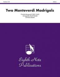 Two Monteverdi Madrigals - Claudio Monteverdi / Arr. David Marlatt