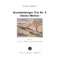 Brandenburger Trio Nr.2 op.42 : -Gisbert Näther