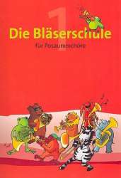 Die Bläserschule für Posaunenchöre Band 1 - Hans-Ulrich Nonnenmann