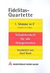 Fidelitas-Quartette - 1. Stimme in C (Trompete in C / Oboe) -Josef Bach