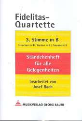 Fidelitas-Quartette - 3. Stimme in Bb (Tenorhorn / Bariton in Bb / Posaune in Bb) - Josef Bach