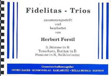 Fidelitas-Trios (3. Stimme in Bb)