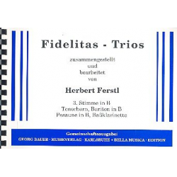Fidelitas-Trios (3. Stimme in Bb)