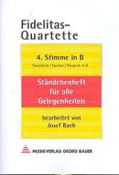 Fidelitas-Quartette - 4. Stimme in Bb (Tenorhorn / Bariton in Bb / Posaune in Bb) -Josef Bach
