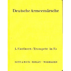 Deutsche Armeemärsche Band 1 und 2 - Fanfarentrompete 1 in Eb - Friedrich Deisenroth