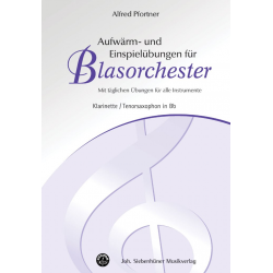 Aufwärm- und Einspielübungen für Blasorchester - Bb Klarinette / Tenorsaxophon - Alfred Pfortner