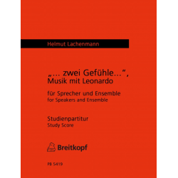 Zwei Gefühle  Musik mit Leonardo - Helmut Lachenmann
