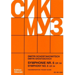 Sinfonie Nr.6 op.54 : - Dmitri Shostakovitch / Schostakowitsch