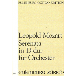 Serenade D-Dur : für Orchester - Leopold Mozart
