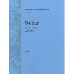 Ouvertüre zu Euryanthe : für Orchester - Carl Maria von Weber