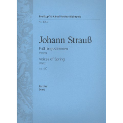 Frühlingsstimmen op.410 : Walzer - Johann Strauß / Strauss (Sohn)