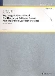 Alte ungarische Gesellschaftstänze (Partitur) - György Ligeti