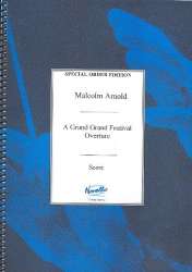 A grand festival overture : for orchestra -Malcolm Arnold