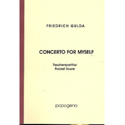 Concerto for myself : für Klavier und Orchester - Friedrich Gulda