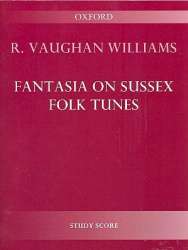 Fantasia on Sussex Folk Tunes : - Ralph Vaughan Williams