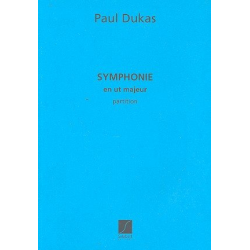 Symphonie en ut majeur : pour -Paul Dukas
