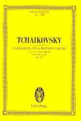 Rokoko-Variationen op.33 : für - Piotr Ilich Tchaikowsky (Pyotr Peter Ilyich Iljitsch Tschaikovsky)
