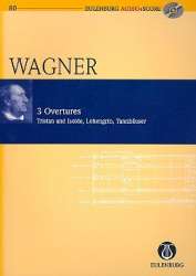 3 Ouvertüren (+CD) : für Orchester - Richard Wagner