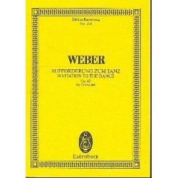 Aufforderung zum Tanz op.65 : - Carl Maria von Weber
