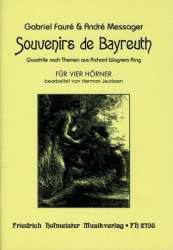 Souvenirs de Bayreuth, Quadrille nach Themen aus Richard Wagners Ring - Gabriel Fauré / Arr. Herman Jeurissen