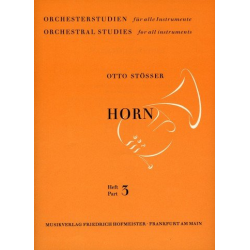 Orchesterstudien für Horn: Heft 3 - Otto Stösser
