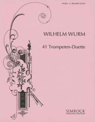 41 Duette für 2 Trompeten - Wilhelm Wurm