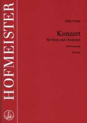 Konzert für Horn und Orchester- Klavierauszug - Albin Frehse