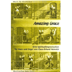 Amazing Grace - Spiritualimprovisation
für Horn und Orgel - Traditional / Arr. Claus-Erhard Heinrich