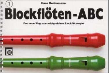 Blockflöten ABC, Heft 1 - Hans Bodenmann