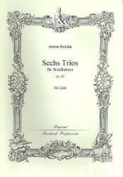 Sechs Trios für Waldhörner, op. 82 - Anton Reicha