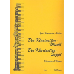 Der Klarinettenmuckl -  Der Klarinettenseppl - Karl Loubé / Arr. K. Loubé