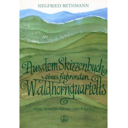 Aus dem Skizzenbuch eines fahrenden Hornquartetts -Siegfried Bethmann