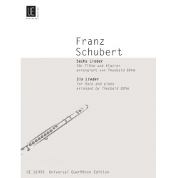 Sechs Lieder für Flöte & Klavier -Franz Schubert / Arr.Theobald Boehm