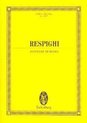 Fontane di Roma : für Orchester - Ottorino Respighi