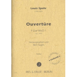Ouvertüre F-Dur WoO1 : für Orchester -Louis Spohr
