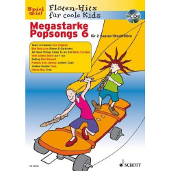 Flöten-Hits für coole Kids - Megastarke Popsongs Band 6