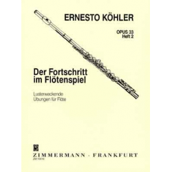 Der Fortschritt im Flötenspiel op.33 Heft 2 -Ernesto Köhler