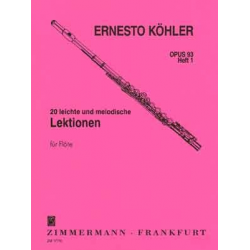 20 leichte und melodische Lektionen in fortschreitender Schwierigkeit für Flöte op. 93 Heft 1 - Ernesto Köhler