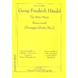 (Trompeten-)Suite Nr. 2 aus der "Wassermusik" - Georg Friedrich Händel (George Frederic Handel) / Arr. Wolfgang G. Haas
