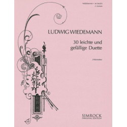 30 leichte gefällige Duette : - Ludwig Wiedemann